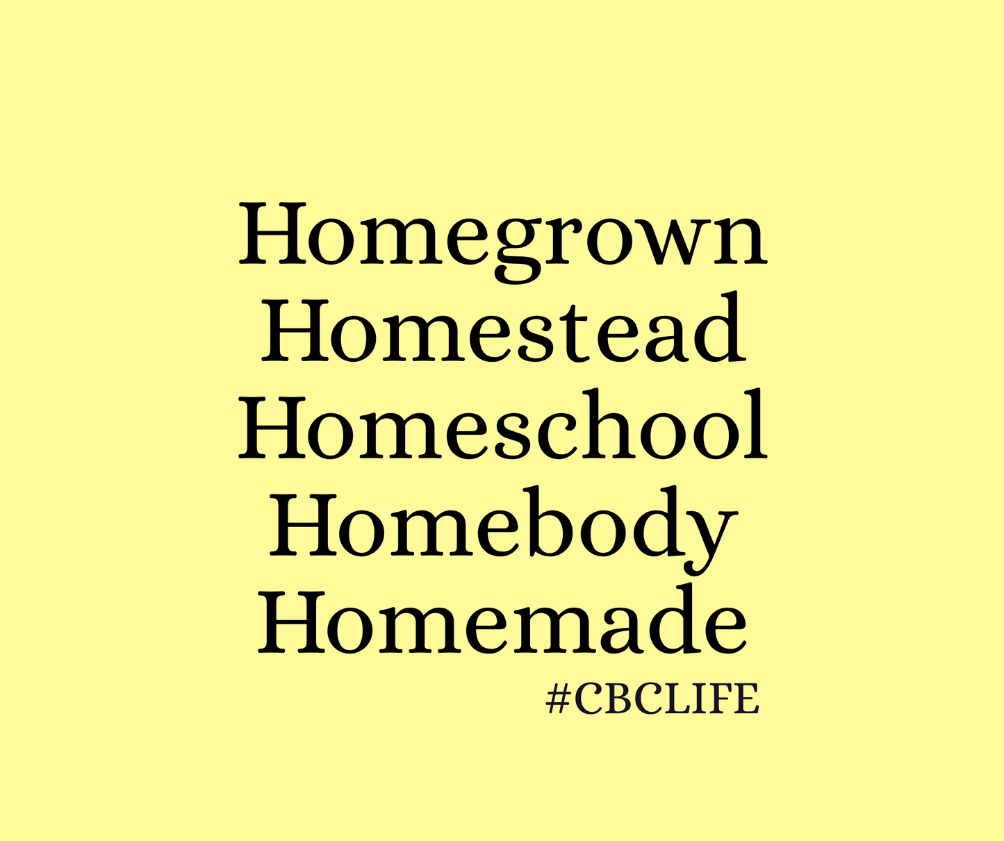 CBCLIFE-homestead tshirt