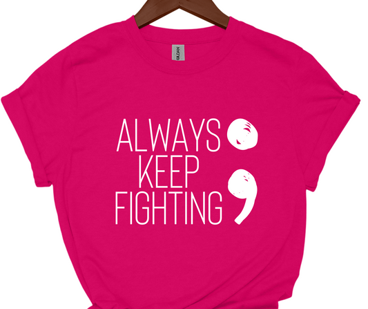 Always keep fighting