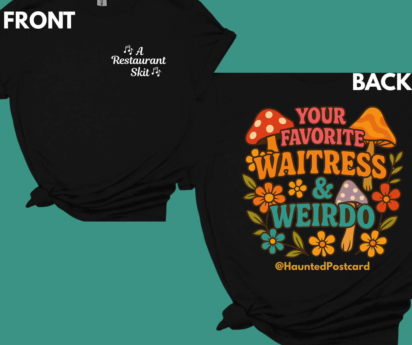 Haunted Postcard-Your Favorite Waitress & Weirdo