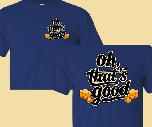 Cookin' with Cheese Curd- That's good front/back navy