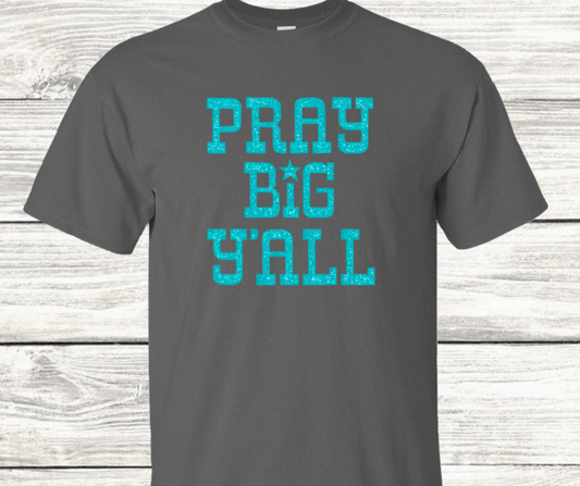 Sassy Server-Pray Big Y'all