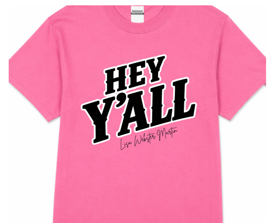 Lisa Webster Martin-Hey Y'all Neon Pink