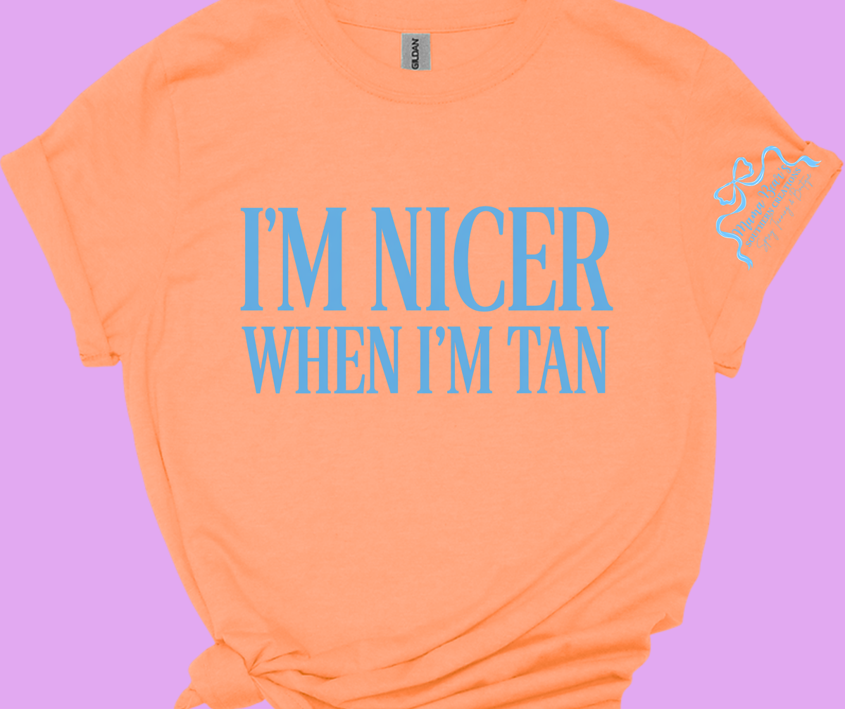 MBSC Merch-I'm nicer when I'm tan