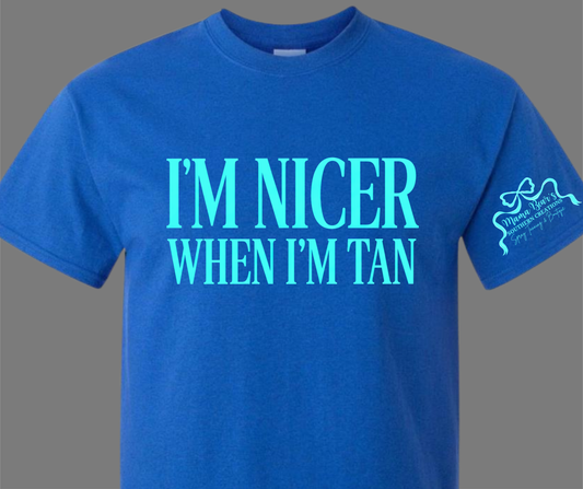 MBSC Merch-I'm nicer when I'm tan