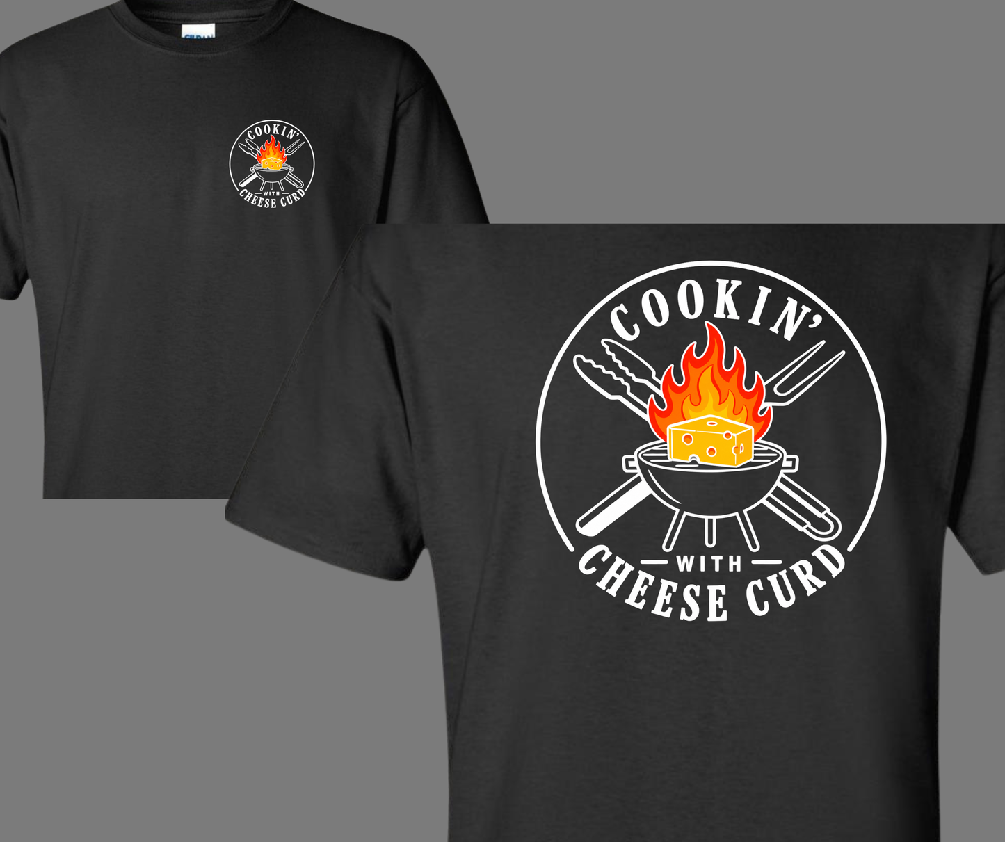 Cookin' with Cheese Curd- Color logo front/back on black