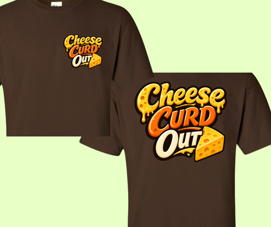 Cookin' with Cheese Curd- Cheese Curd Out front/back Brown
